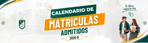 Calendario de Matriculas Admitidos 2026-B Unitrópico